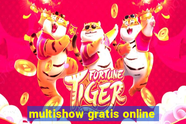 multishow gratis online